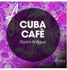 Room Antigua - Cuba cafè