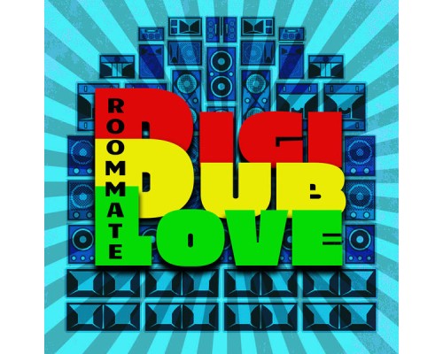 Roommate - Digi Dub Love