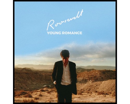 Roosevelt - Young Romance (Deluxe)