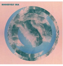 Roosevelt - Sea (Roosevelt)