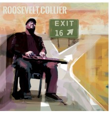Roosevelt Collier - Exit 16