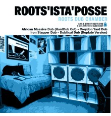 Roots Ista Posse - Roots Dub Chamber