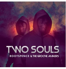 Rootspence - Two Souls