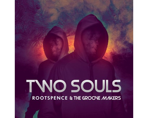 Rootspence - Two Souls