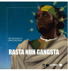 Rorystonelove - Rasta Nuh Gangsta