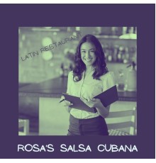 Rosa's Salsa Cubana - Latin Restaurant