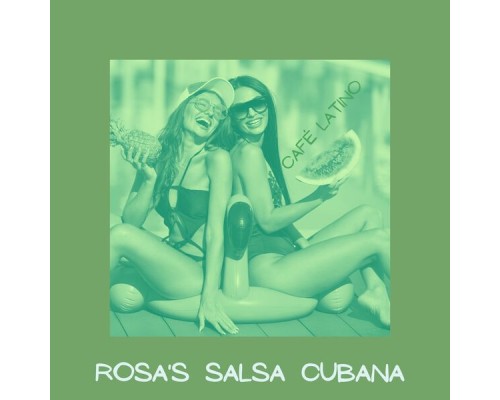 Rosa's Salsa Cubana - Café Latino