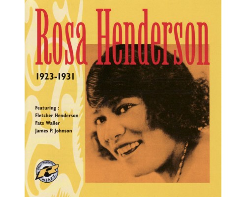 Rosa Henderson - Rosa Henderson 1923-1931 Rosa Henderson - Rosa Henderson 1923-1931