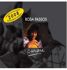 Rosa Passos - Curare