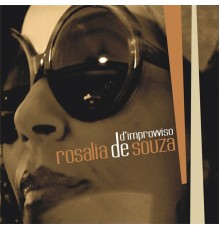 Rosalia De Souza - D'improvviso