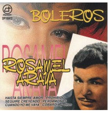 Rosamel Araya - Boleros