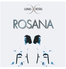 Rosana - Lunas rotas