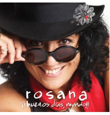 Rosana - ¡¡Buenos dias, mundo!!