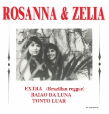 Rosanna & Zelia - Baiao Da Luna