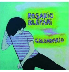 Rosario Blefari - Calendario