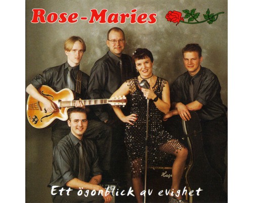 Rose-Maries - Ett ögonblick av evighet