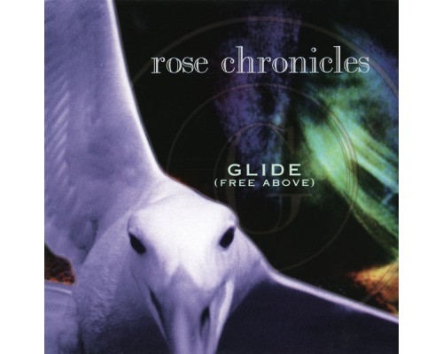 Rose Chronicles - Glide (Free Above)