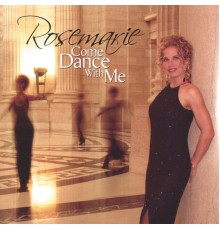 Rosemarie - Come Dance With Me