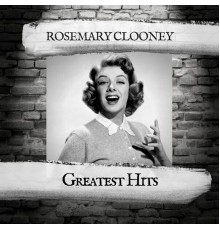 Rosemary Clooney - Greatest Hits