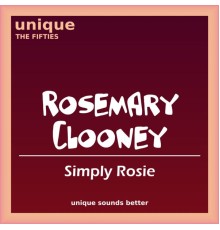 Rosemary Clooney - Simply Rosie