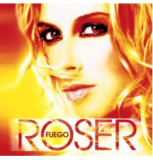 Roser - Fuego