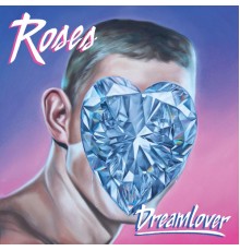 Roses - Dreamlover