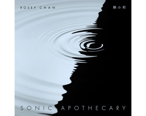 Rosey Chan - Sonic Apothecary