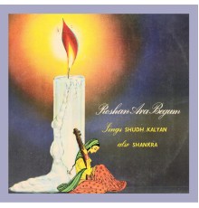 Roshan Ara Begum - Sings