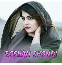 Roshan Showqi - Zwand Zama Sta