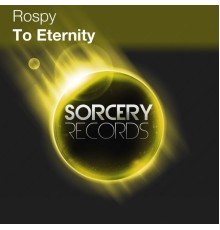 Rospy - To Eternity