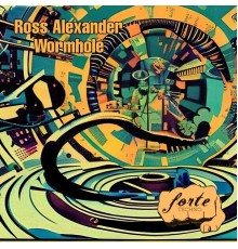 Ross Alexander - Wormhole