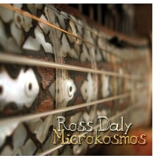 Ross Daly - Microkosmos