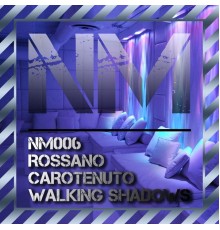 Rossano Carotenuto - Walking Shadows