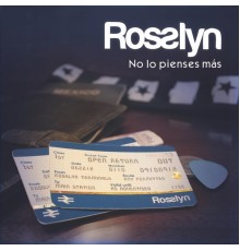 Rosslyn - No Lo Pienses Más