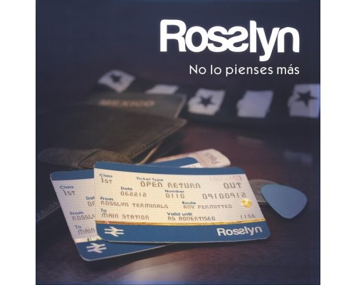 Rosslyn - No Lo Pienses Más