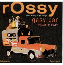 Rossy - Gasy'Car (Tsarabest of Rossy)