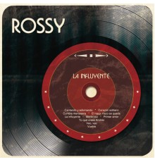 Rossy - La Influyente