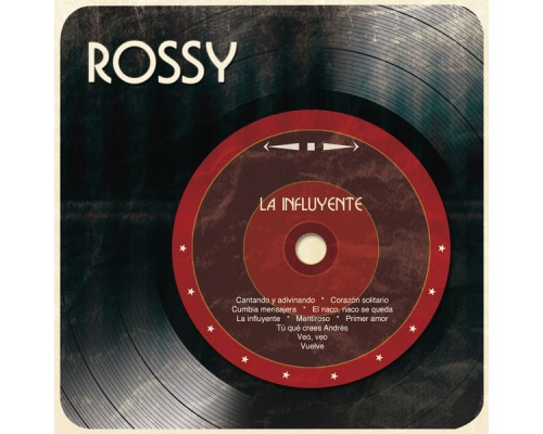 Rossy - La Influyente