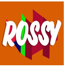 Rossy - Rossy