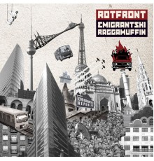 Rotfront - Emigrantski Raggamuffin