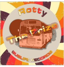 Rotty - The Prize