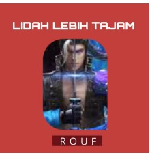 Rouf - Lidah lebih tajam