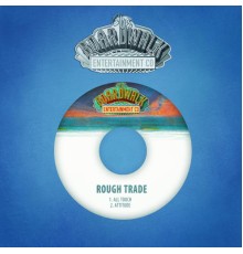 Rough Trade - All Touch / Attitude