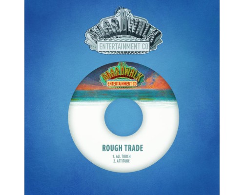 Rough Trade - All Touch / Attitude