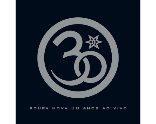 Roupa Nova - Roupa Nova 30 Anos (Ao Vivo) Roupa Nova - Roupa Nova 30 Anos (Ao Vivo)