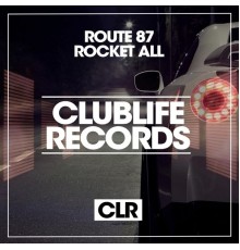 Route 87 - Rocket All