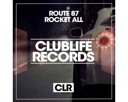 Route 87 - Rocket All