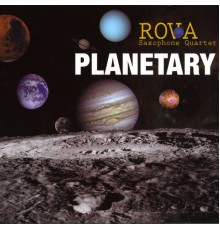 Rova Saxophone Quartet - Planetary