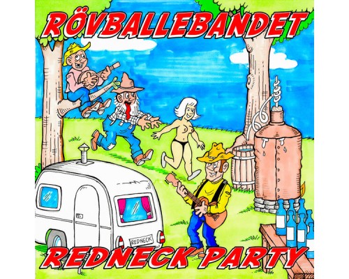 Rövballebandet - Redneck Party