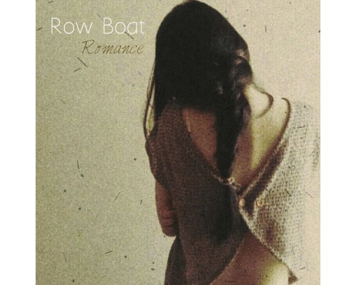 Row Boat - Romance